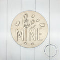 Be Mine 3D Round Blank