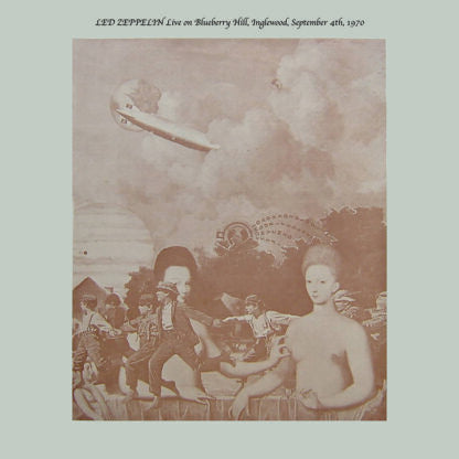 Led Zeppelin - Live On Blueberry Hill, Inglewood Sep 4, 1970 [LP] Limited Black Vinyl (import)