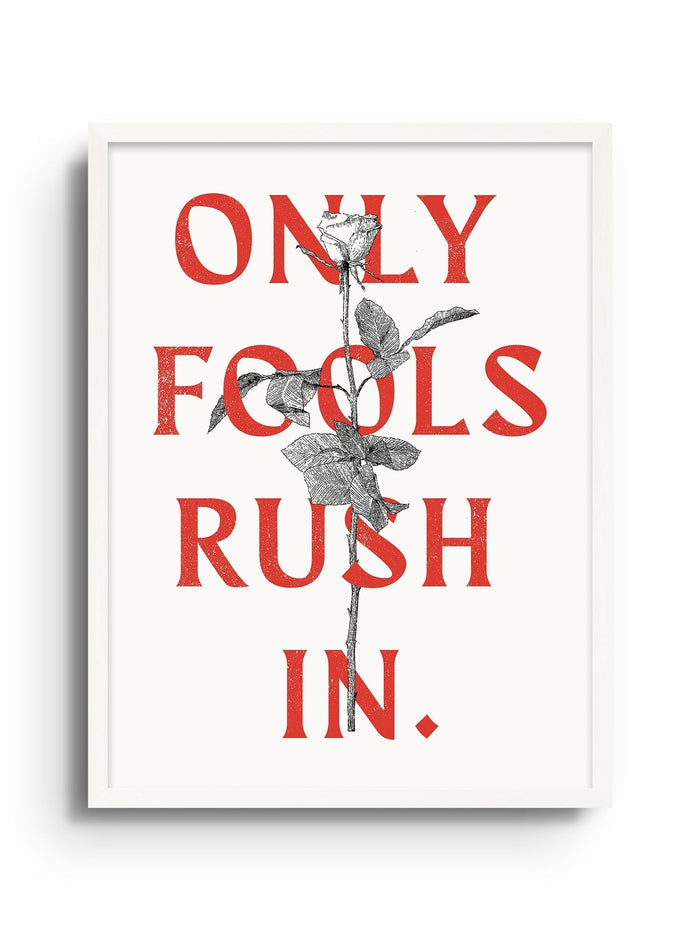 Only Fools Rush In - Rose Red - Diogo Lopes - East Side Studio - Art Prints