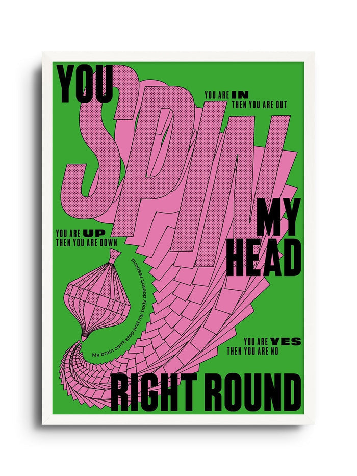 You Spin My Head Right Round - Mario Carpe - East Side Studio - Art Prints